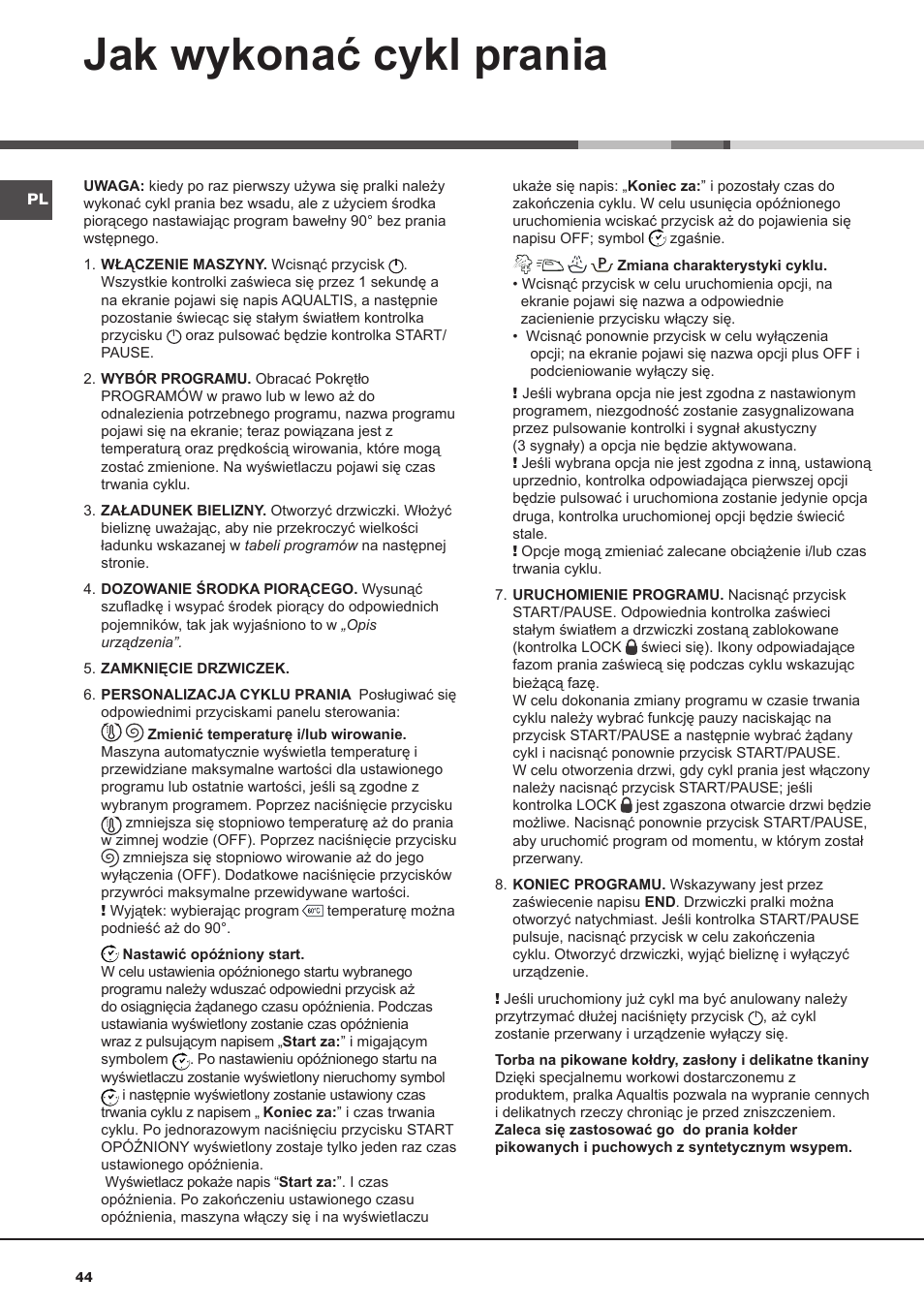 Jak wykonać cykl prania | Hotpoint Ariston AQ113D 697 User Manual | Page 44 / 72