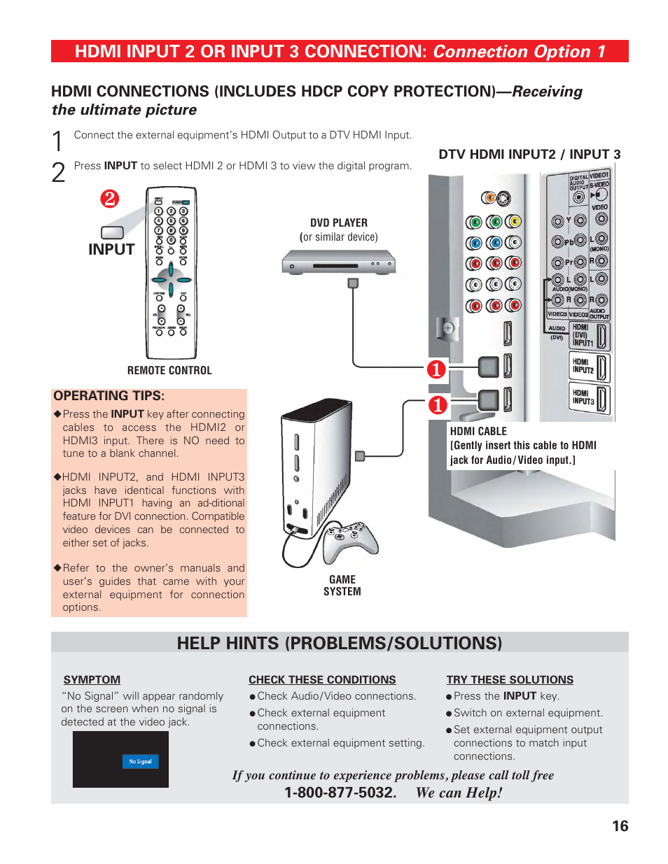 External equipment connections, Hdmi 2/3 (dvd player / game), Connection option 1 | Hdmi input 2 or input 3 connection, Help hints (problems/solutions), Receiving the ultimate picture | Sanyo DP42647 User Manual | Page 16 / 48