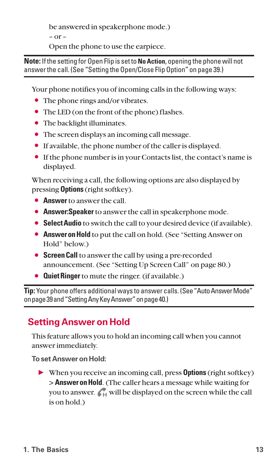 Setting answer on hold, The phone rings and/or vibrates, The led (on the front of the phone) flashes | The backlight illuminates, The screen displays an incoming call message, Answer to answer the call | Sanyo SCP-6600 User Manual | Page 19 / 133