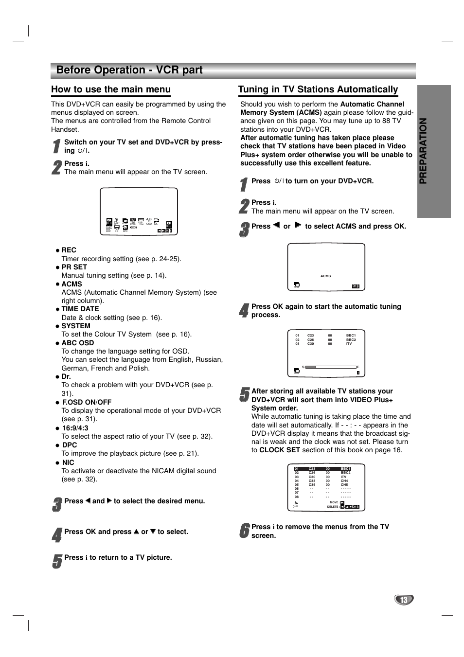 Before operation - vcr part, Prep ara tion, How to use the main menu | Tuning in tv stations automatically | Sanyo HV-DX1E User Manual | Page 13 / 40