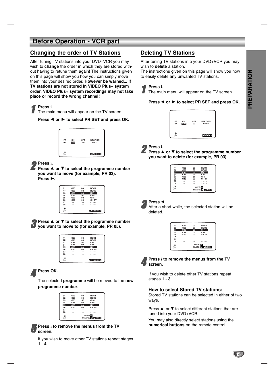 Before operation - vcr part, Prep ara tion, Changing the order of tv stations | Deleting tv stations, How to select stored tv stations, Press i. press, Press | Sanyo HV-DX1E User Manual | Page 15 / 40