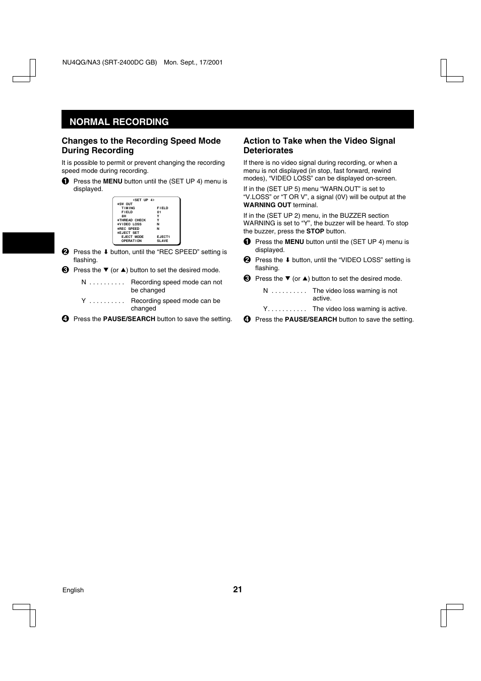 Normal recording, Action to take when the video signal deteriorates | Sanyo SRT-2400DC User Manual | Page 22 / 50
