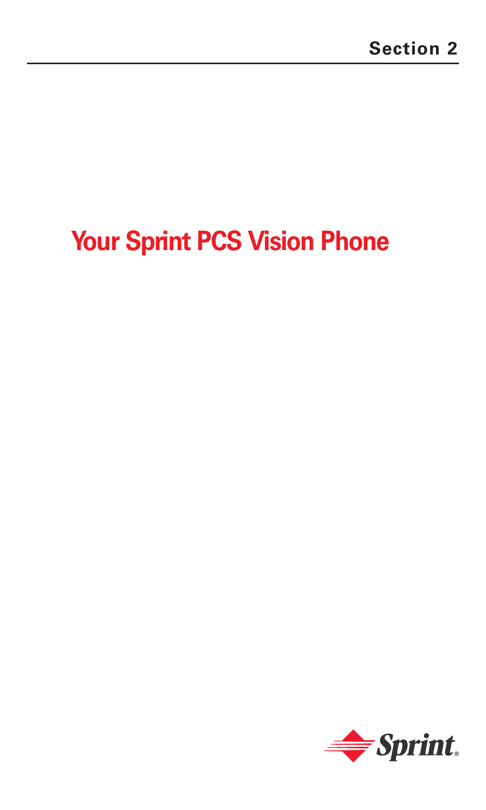 Section 2: your sprint pcs vision phone, Your sprint pcs vision phone | Sanyo MM-5600 User Manual | Page 22 / 330