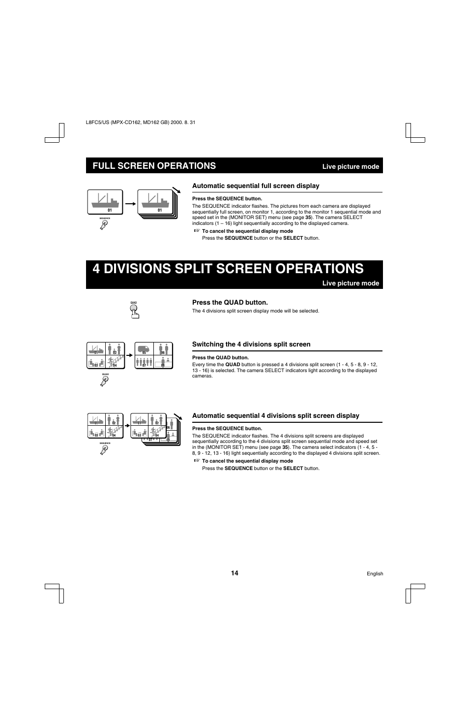 4 divisions split screen operations, Full screen operations, Live picture mode press the quad button | Switching the 4 divisions split screen | Sanyo MPX-MD162 User Manual | Page 15 / 55