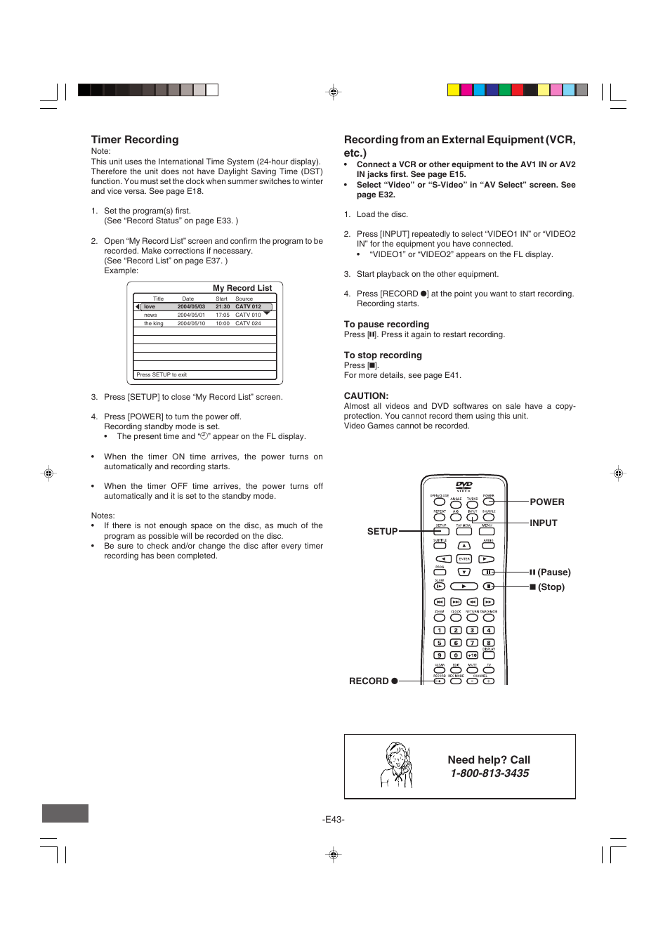 Need help? call, Timer recording, Recording from an external equipment (vcr, etc.) | Sanyo DRW-500 User Manual | Page 44 / 64