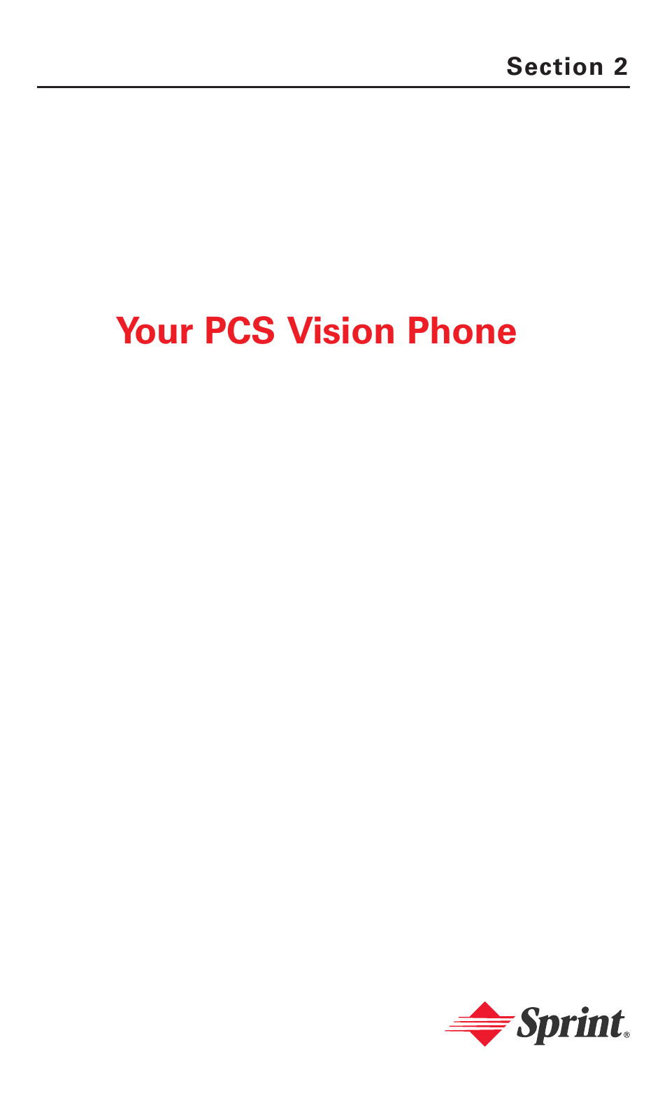 Section 2: your pcs vision phone, Your pcs vision phone | Sanyo PCS VISION RL-4920 User Manual | Page 20 / 258