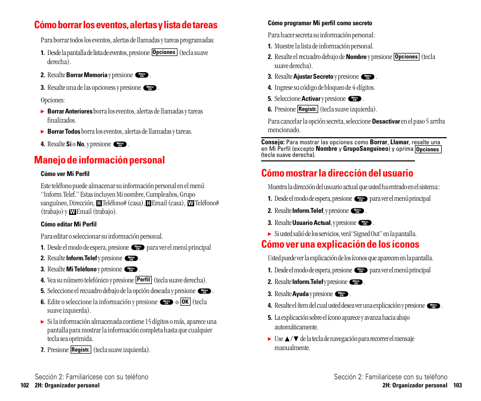 Cómo mostrar la dirección del usuario, Cómo ver una explicación de los íconos, Cómo borrar los eventos, alertas y lista de tareas | Manejo de información personal | Sanyo SCP 4900 User Manual | Page 158 / 202