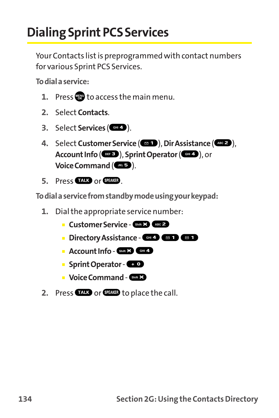 Dialing sprint pcs services, Press to access the main menu, Select contacts | Select services ( ), Dial the appropriate service number, Customer service, Directory assistance, Account info, Sprint operator, Voice command | Sanyo MM-9000 User Manual | Page 144 / 367