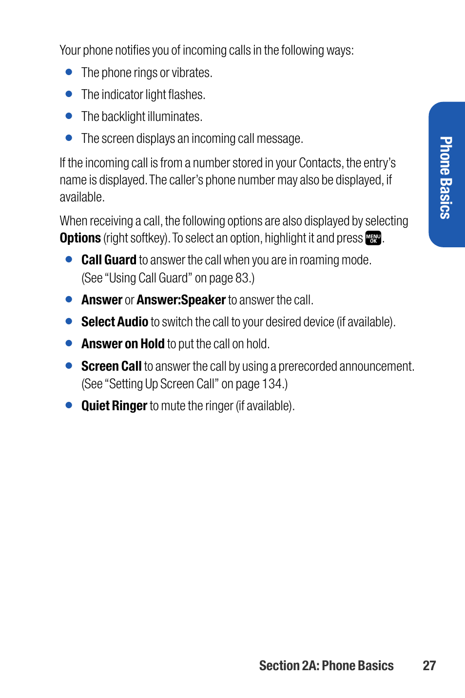 Phone basics, The phone rings or vibrates, The indicator light flashes | The backlight illuminates, Answer or answer:speaker to answer the call, Answer on hold to put the call on hold, Quiet ringer to mute the ringer (if available) | Sanyo M1 User Manual | Page 43 / 284
