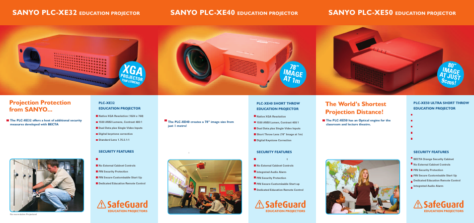 Sanyo plc-xe50, Sanyo plc-xe40, Sanyo plc-xe32 | 78” image at 1m, Projection protection from sanyo, The world’s shortest projection distance, 80” image at just 9cms, The first short-throw education projector, Education projector, Projecto r | Sanyo PLC-XE40 User Manual | Page 2 / 6