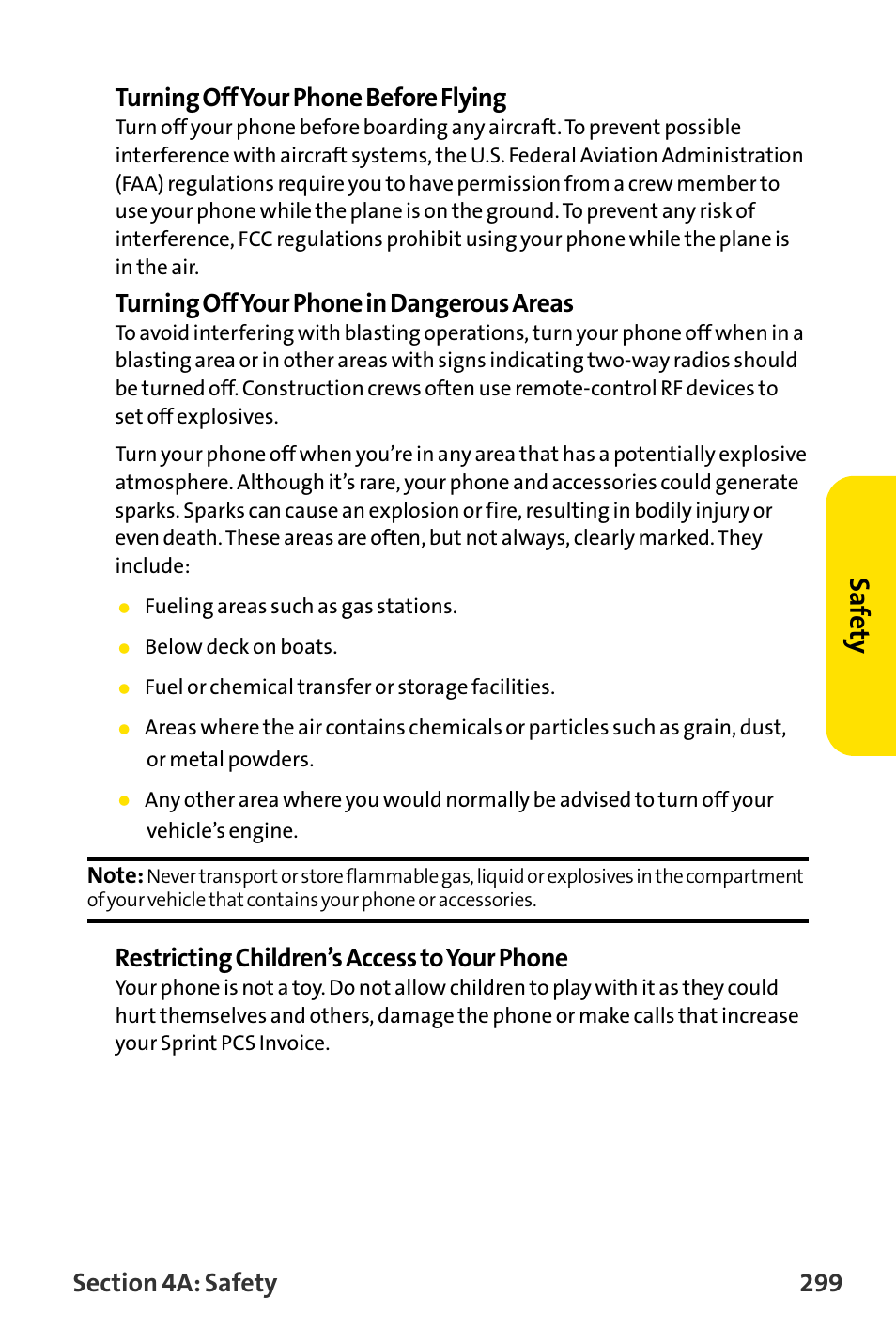 Saf ety, Turning off your phone in dangerous areas, Restricting children’s access to your phone | Sanyo MM-8300 User Manual | Page 309 / 324