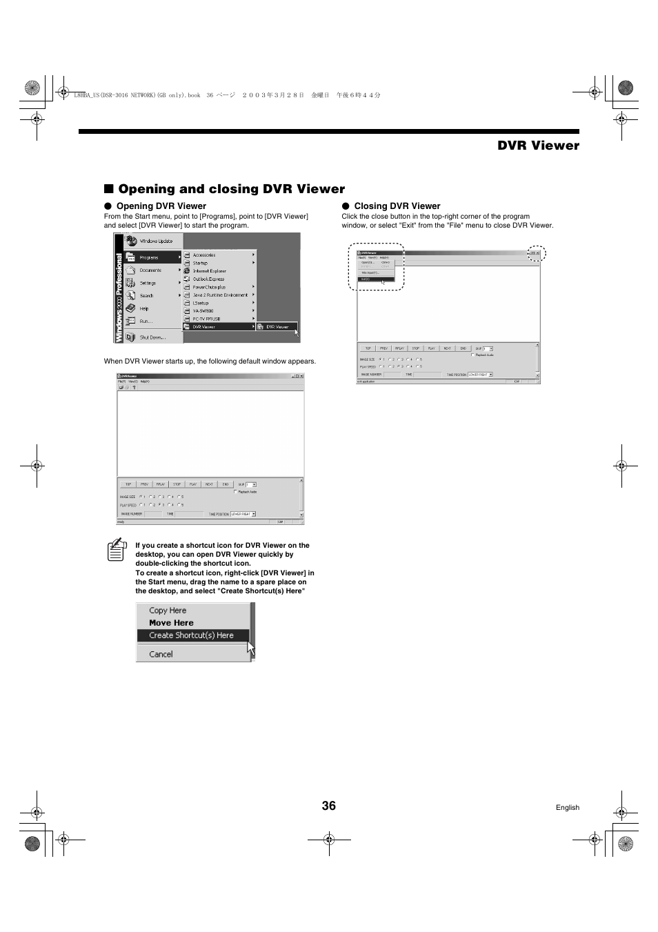 Dvr viewer ■ ■ ■ ■ opening and closing dvr viewer | Sanyo DSR-3009 User Manual | Page 37 / 44