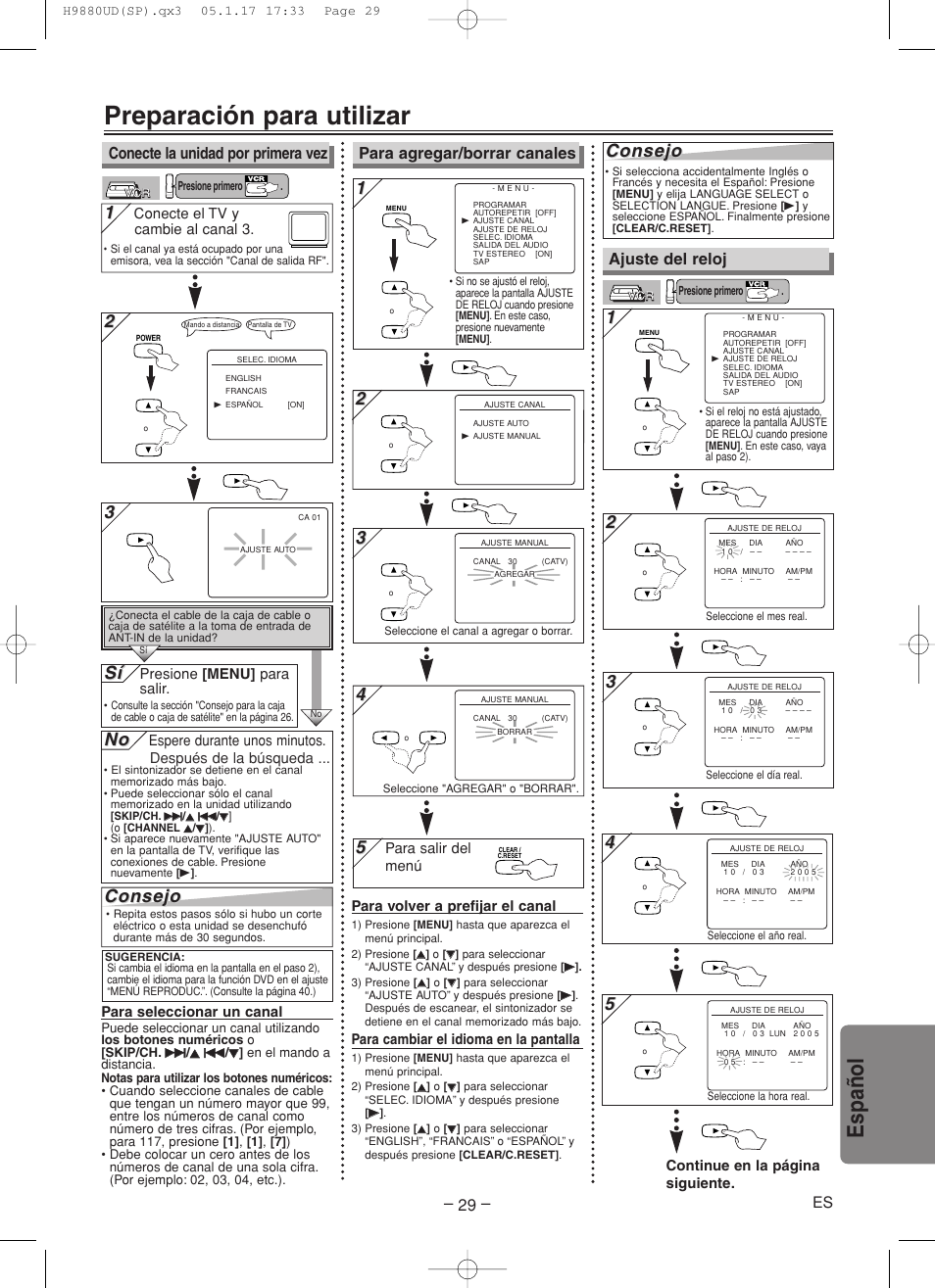 Preparación para utilizar, Espa ñ ol, 3consejo consejo | Consejo, Ajuste del reloj, Conecte la unidad por primera vez, Para agregar/borrar canales, Para volver a prefijar el canal, Para cambiar el idioma en la pantalla, Para seleccionar un canal | Sanyo DVW-7200 User Manual | Page 29 / 44