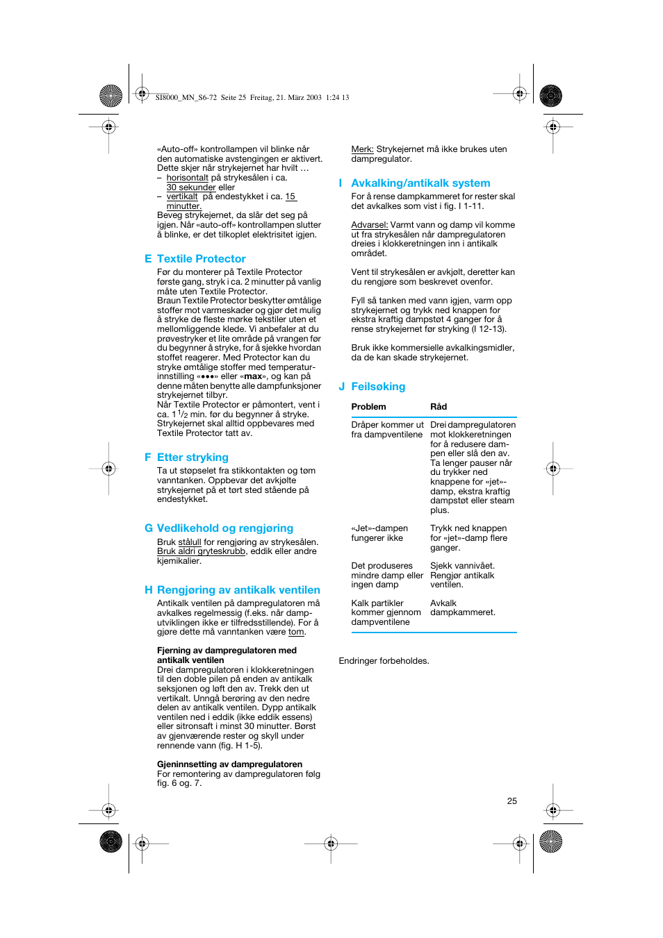 E textile protector, F etter stryking, G vedlikehold og rengjøring | H rengjøring av antikalk ventilen, I avkalking/antikalk system, J feilsøking | Braun SI 8590  EU User Manual | Page 25 / 56
