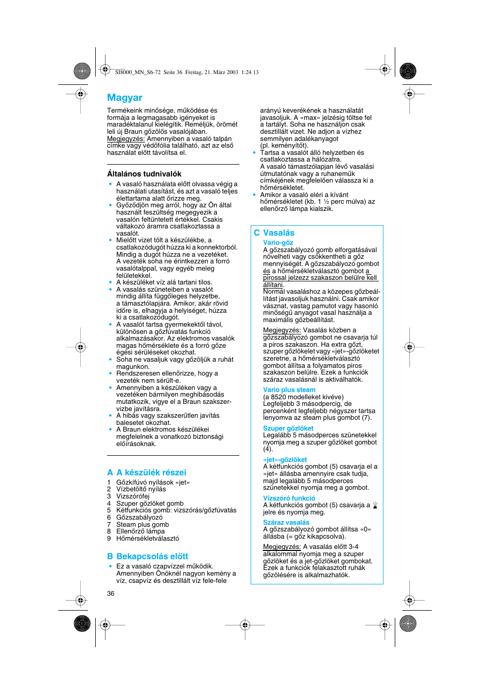 Magyar, A a készülék részei, B bekapcsolás elœtt | C vasalás | Braun SI 8590  EU User Manual | Page 36 / 56