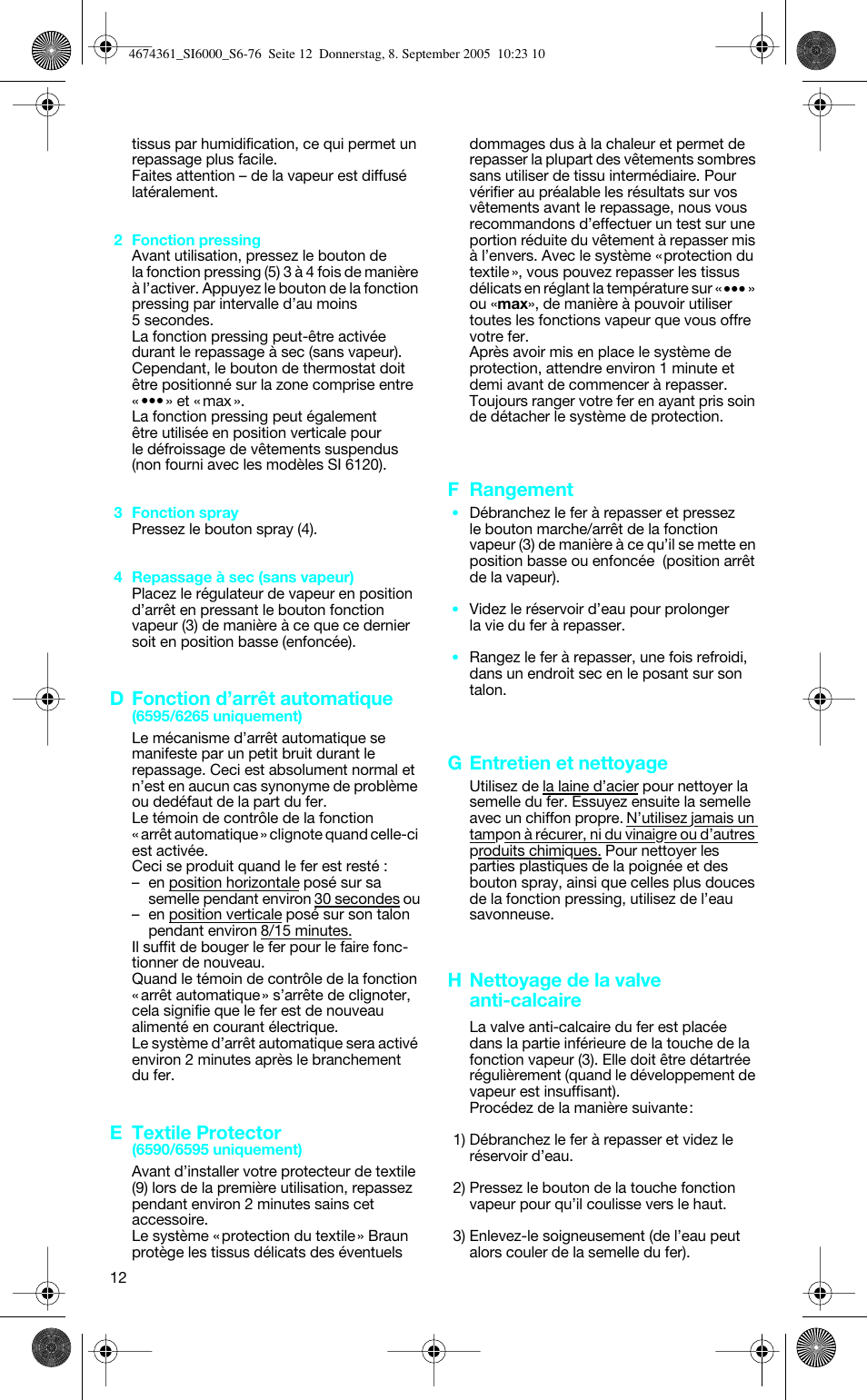 D fonction d’arrêt automatique, E textile protector, F rangement | G entretien et nettoyage, H nettoyage de la valve anti-calcaire | Braun SI 6591 User Manual | Page 12 / 73