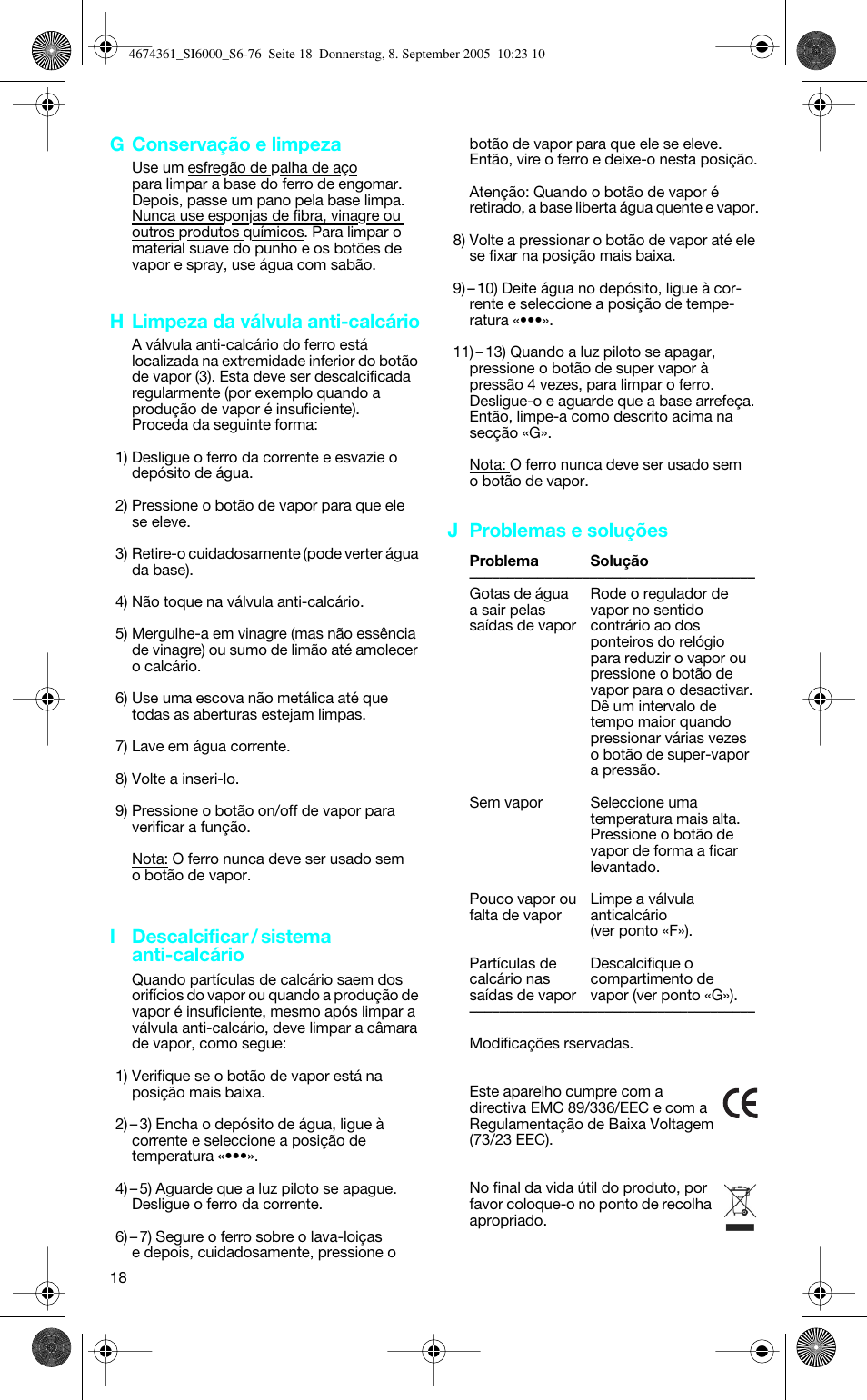 G conservação e limpeza, H limpeza da válvula anti-calcário, I descalcificar / sistema anti-calcário | J problemas e soluções | Braun SI 6591 User Manual | Page 18 / 73