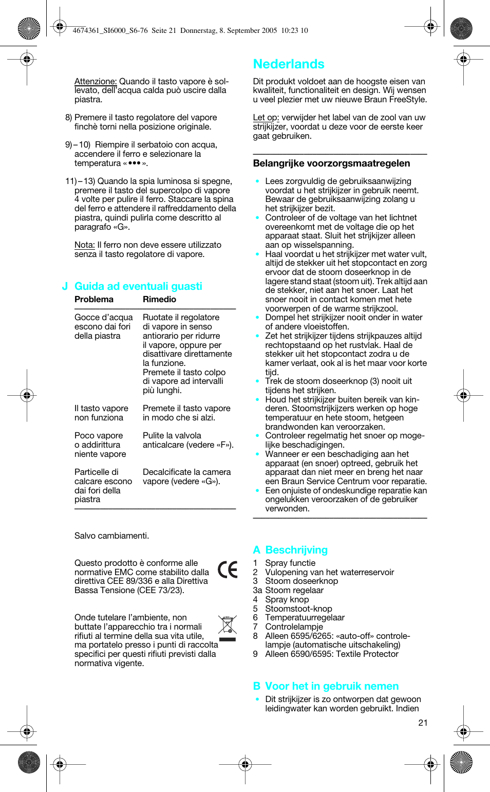 Nederlands, J guida ad eventuali guasti, A beschrijving | B voor het in gebruik nemen | Braun SI 6591 User Manual | Page 21 / 73