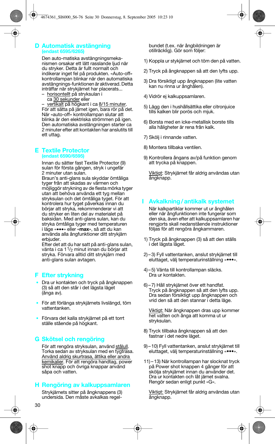 D automatisk avstängning, E textile protector, F efter strykning | G skötsel och rengöring, H rengöring av kalkuppsamlaren, I avkalkning / antikalk systemet | Braun SI 6591 User Manual | Page 30 / 73