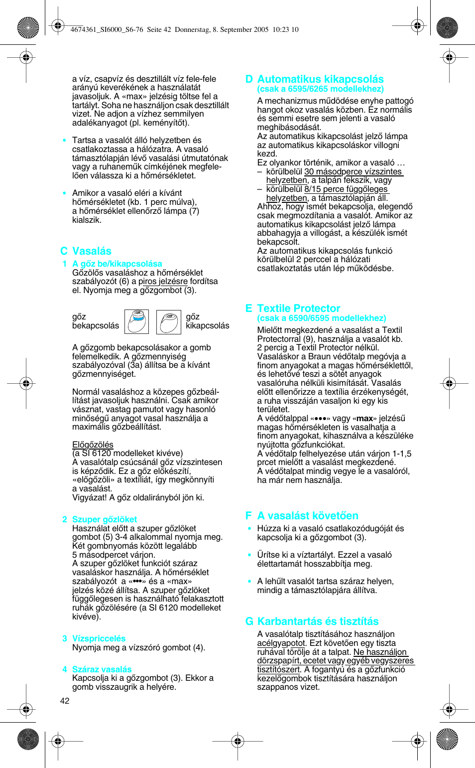 C vasalás, D automatikus kikapcsolás, E textile protector | F a vasalást követœen, G karbantartás és tisztítás | Braun SI 6591 User Manual | Page 42 / 73