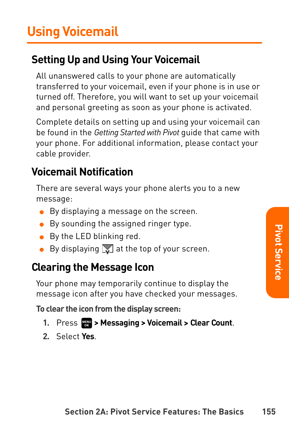 Using voicemail, Setting up and using your voicemail, Voicemail notification | Clearing the message icon, Pivot servic e | Sanyo Katana User Manual | Page 168 / 216