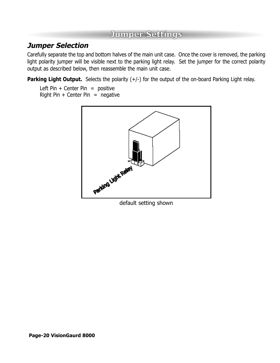 Jumper settings, Jumper selection | ScyTek Electronics VISIONGUARD 8000 User Manual | Page 24 / 36