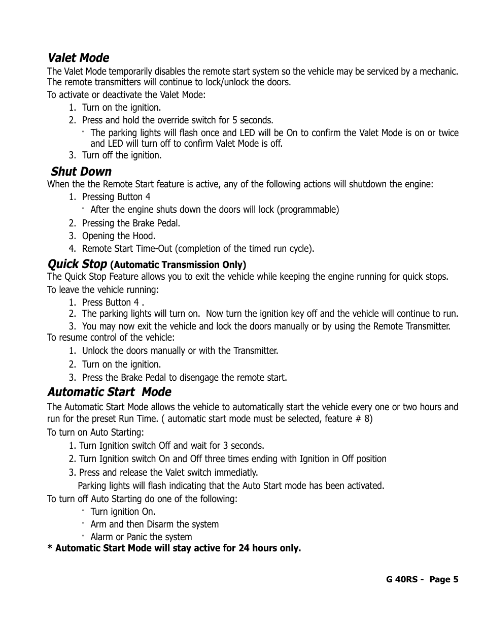 Valet mode, Shut down, Quick stop | Automatic start mode | ScyTek Electronics GALAXY G40RS User Manual | Page 6 / 12