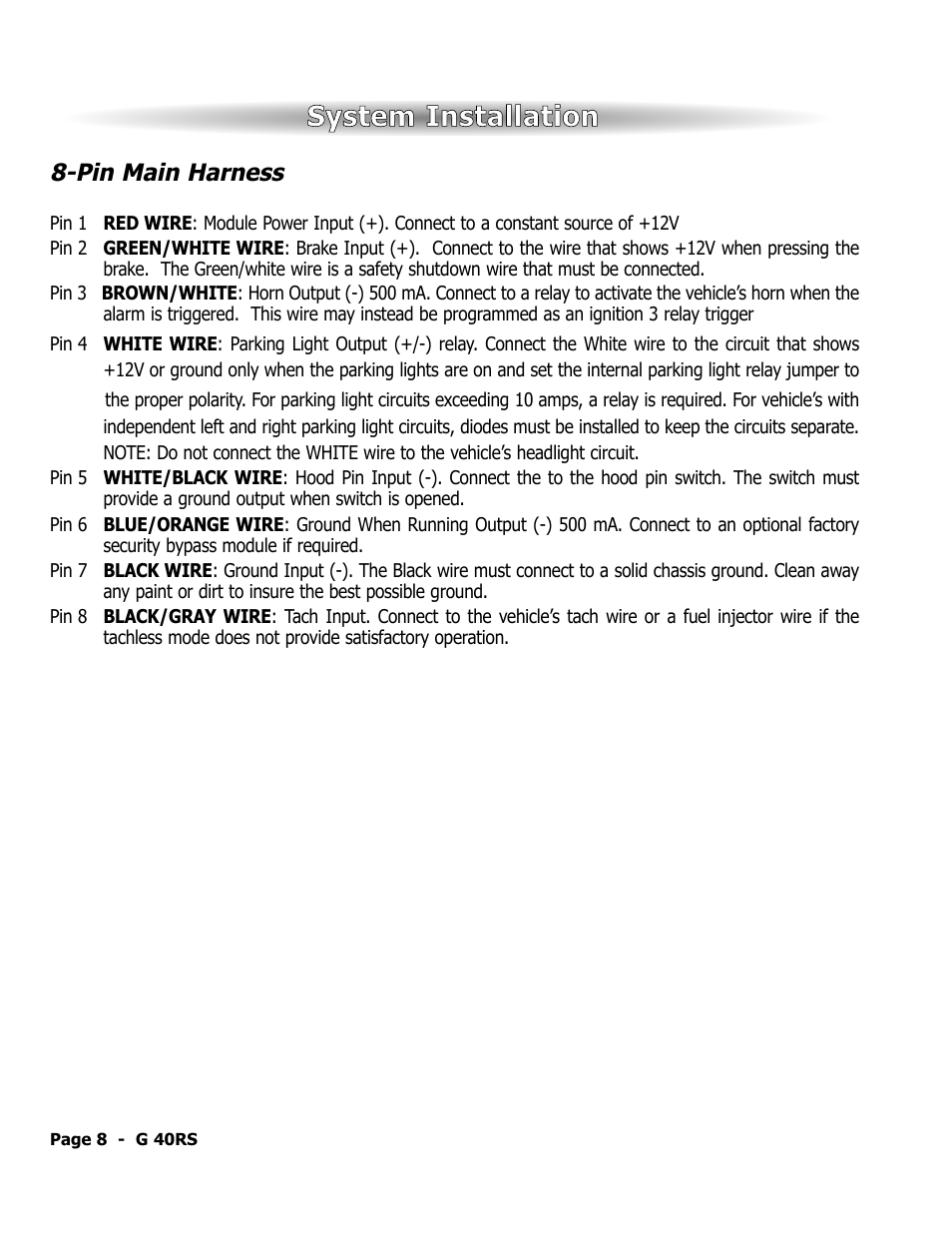 System installation, Pin main harness | ScyTek Electronics GALAXY G40RS User Manual | Page 9 / 12