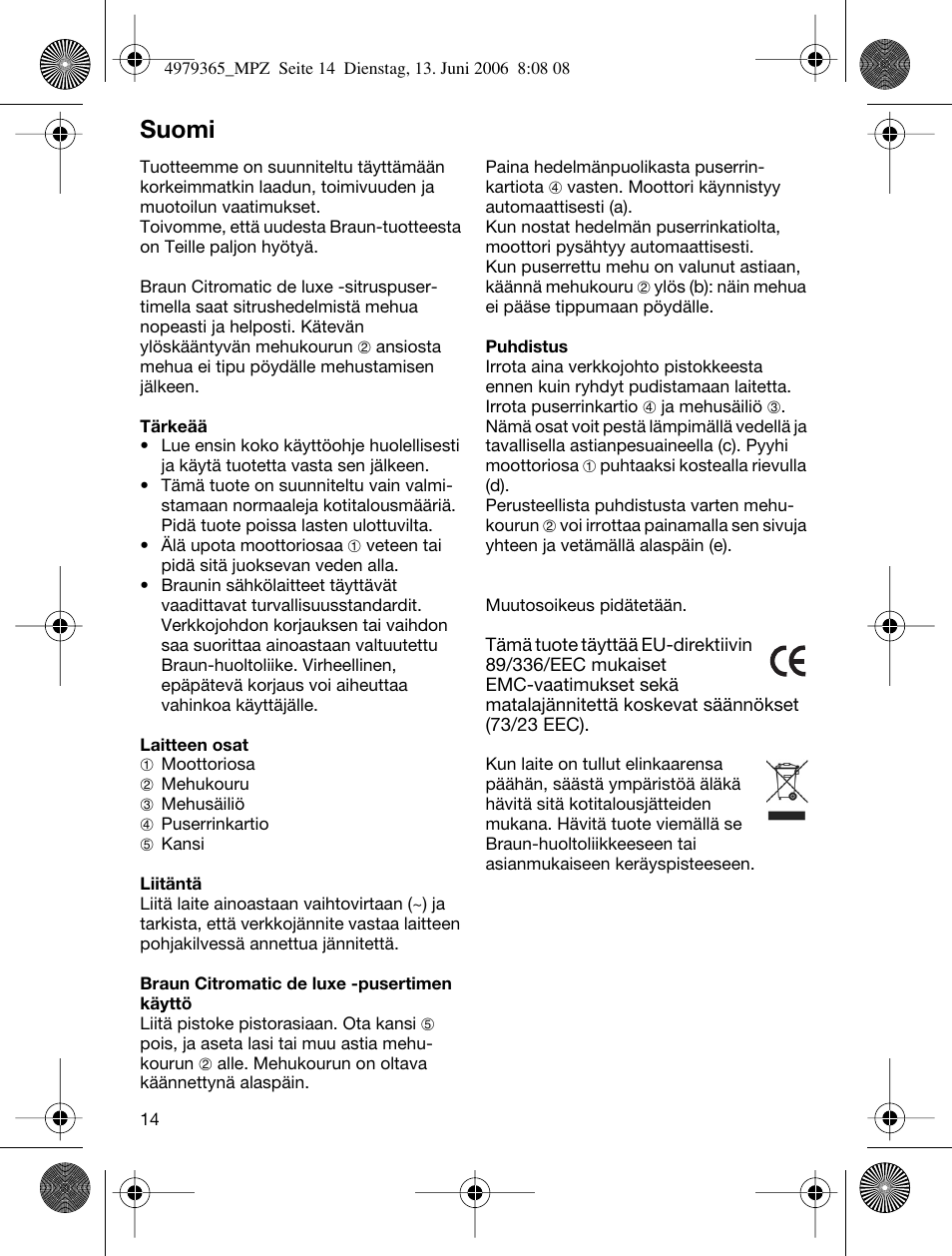 Suomi | Braun MPZ 22 User Manual | Page 14 / 27