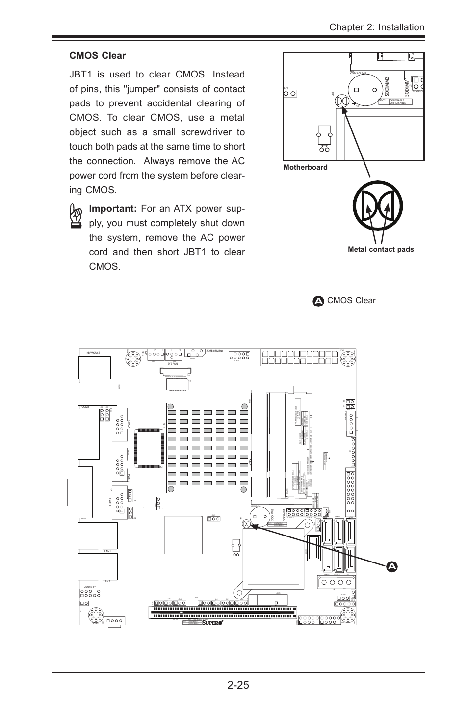 Chapter 2: installation, Acmos clear, Metal contact pads motherboard | Fa n, Co m4 co m3 com2, Sodimm2 sodimm1 cpu, Cd-in, Audio fp, Jsmb1:smbus1, Lan2 lan1 | SUPER MICRO Computer SUPER X7SPE-HF-D525 User Manual | Page 63 / 107