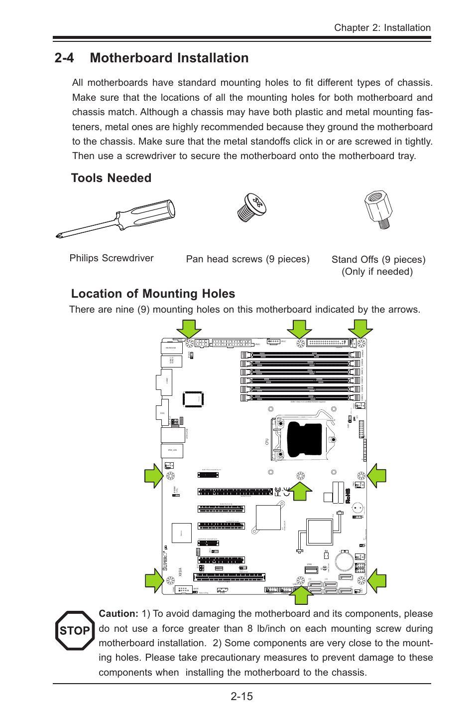 4 motherboard installation, Tools needed, Location of mounting holes | Chapter 2: installation, Philips screwdriver pan head screws (9 pieces), Jpw2, Jwol, Fail pwr dom pwr, I-sata4 i-sata3 uid, Jpi2c:pwr i2c jspk :buzz er/speaker | SUPER MICRO Computer SUPERO X8SIA-F User Manual | Page 41 / 109