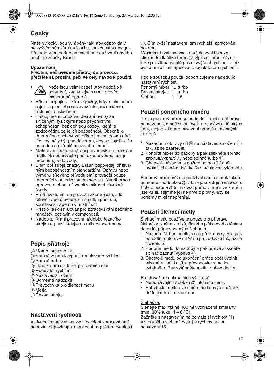Âesk, Popis pﬁístroje, Nastavení rychlosti | Pouïití ponorného mixéru, Pouïití ‰lehací metly | Braun MR530 Sauce User Manual | Page 16 / 42