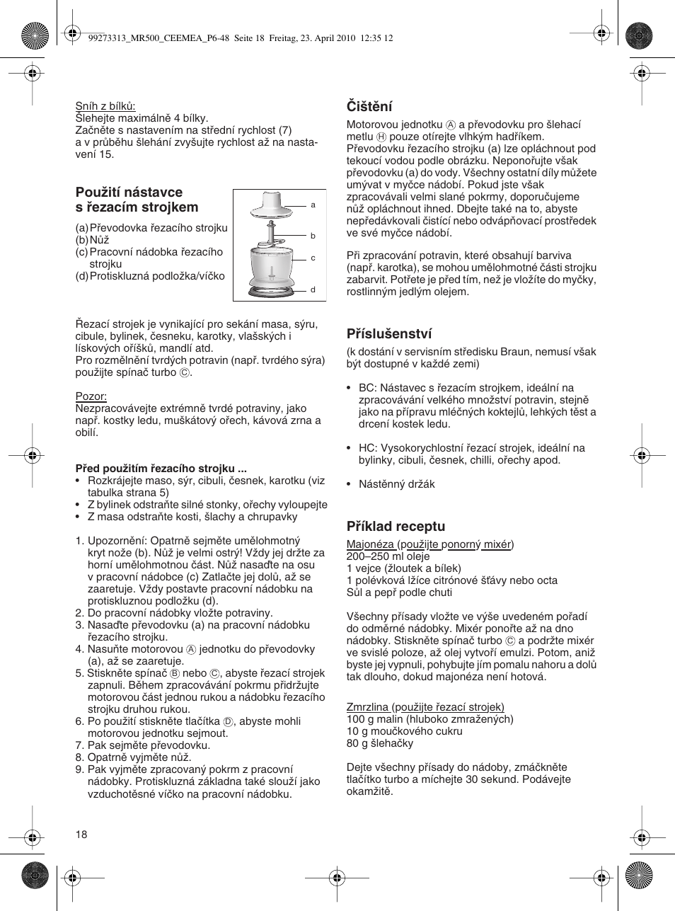 Pouïití nástavce s ﬁezacím strojkem, Âi‰tûní, Pﬁíslu‰enství | Pﬁíklad receptu | Braun MR530 Sauce User Manual | Page 17 / 42