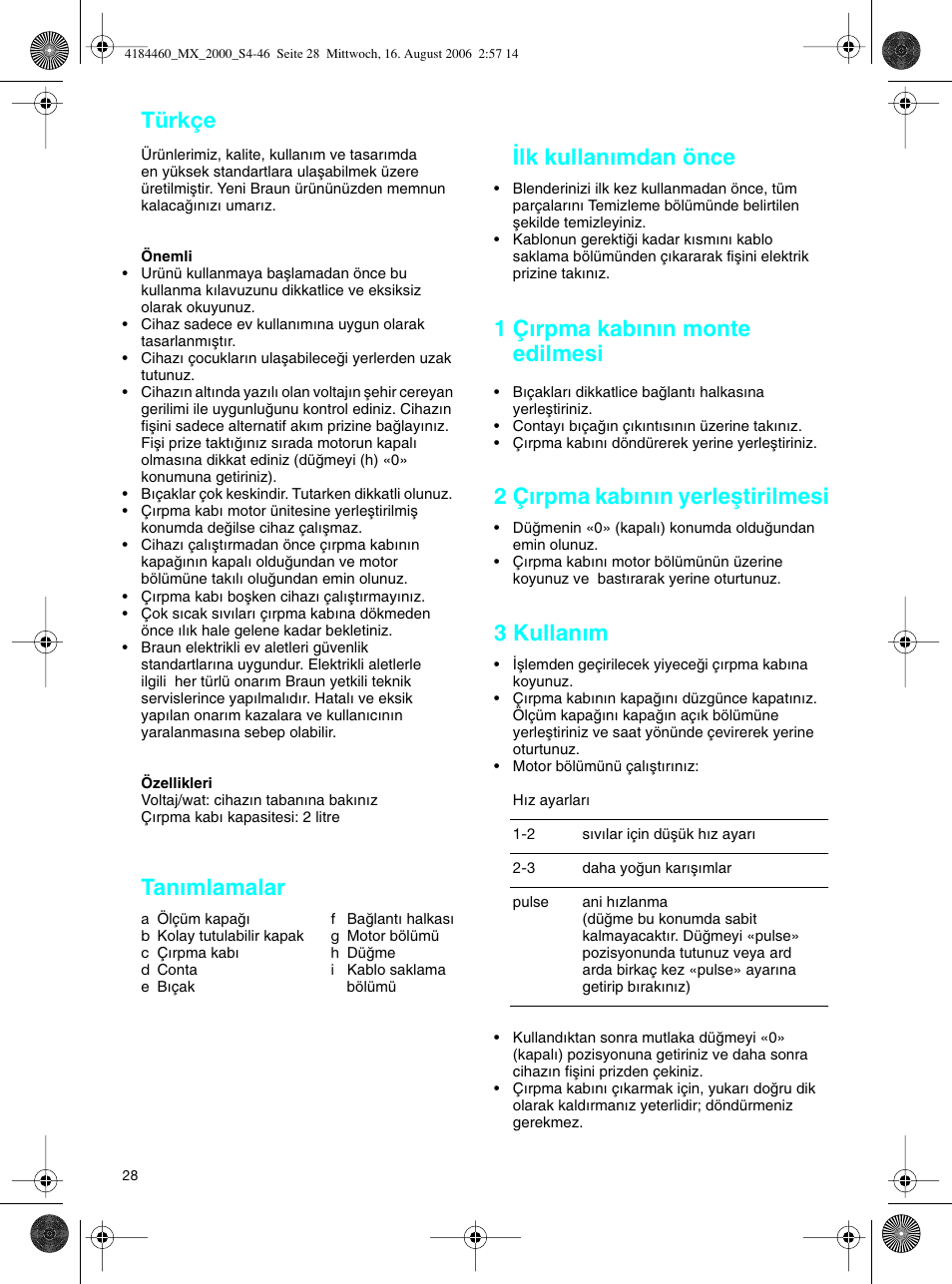 Türkçe, Tanımlamalar, Lk kullanımdan önce | 1 çırpma kabının monte edilmesi, 2 çırpma kabının yerleµtirilmesi, 3 kullanım | Braun MX 2000 User Manual | Page 28 / 44