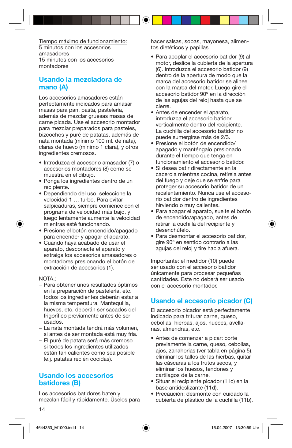 Usando la mezcladora de mano (a), Usando los accesorios batidores (b), Usando el accesorio picador (c) | Braun Multiquick M 1070 M User Manual | Page 14 / 70