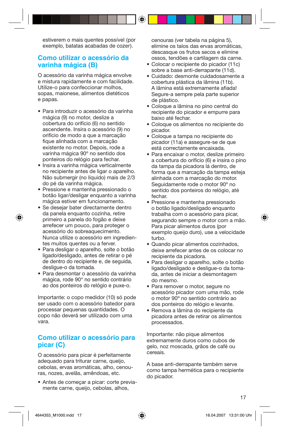 Como utilizar o acessório da varinha mágica (b), Como utilizar o acessório para picar (c) | Braun Multiquick M 1070 M User Manual | Page 17 / 70