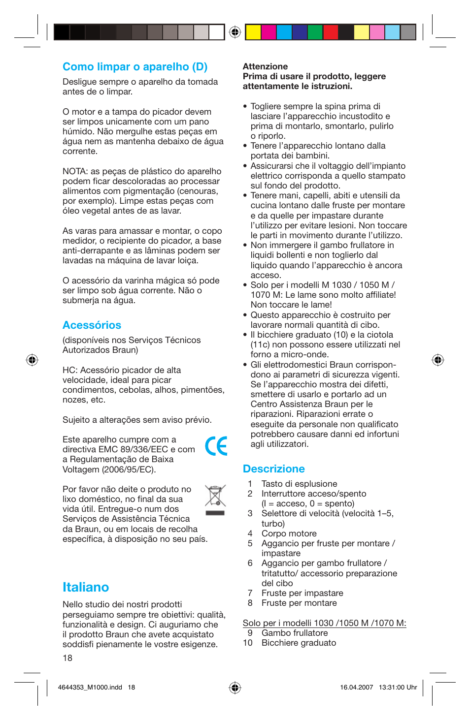 Italiano, Como limpar o aparelho (d), Acessórios | Descrizione | Braun Multiquick M 1070 M User Manual | Page 18 / 70