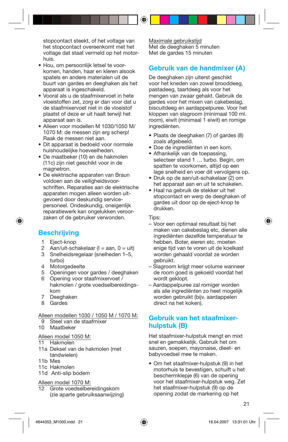 Beschrijving, Gebruik van de handmixer (a), Gebruik van het staafmixer- hulpstuk (b) | Braun Multiquick M 1070 M User Manual | Page 21 / 70