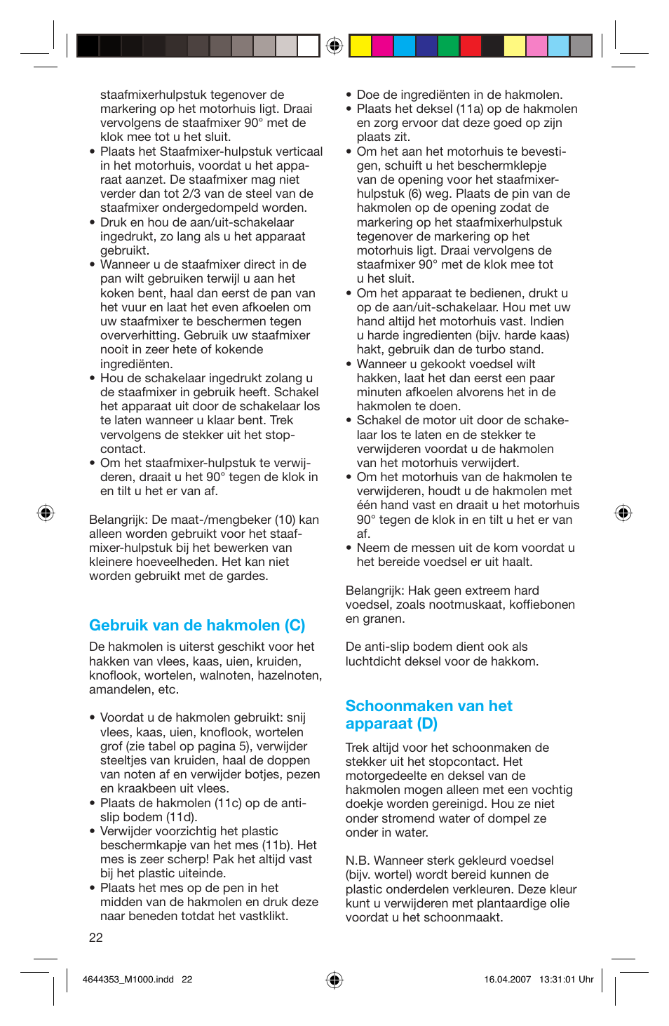 Gebruik van de hakmolen (c), Schoonmaken van het apparaat (d) | Braun Multiquick M 1070 M User Manual | Page 22 / 70