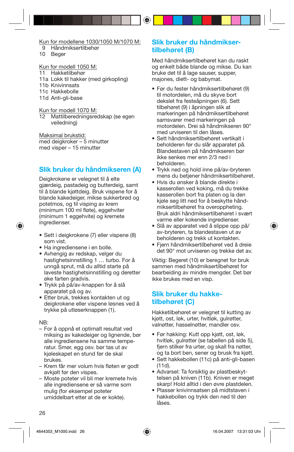 Slik bruker du håndmikseren (a), Slik bruker du håndmikser- tilbehøret (b), Slik bruker du hakke- tilbehøret (c) | Braun Multiquick M 1070 M User Manual | Page 26 / 70