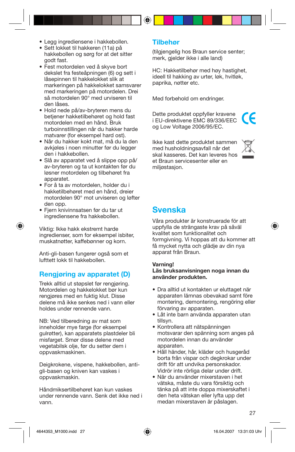 Svenska, Rengjøring av apparatet (d), Tilbehør | Braun Multiquick M 1070 M User Manual | Page 27 / 70