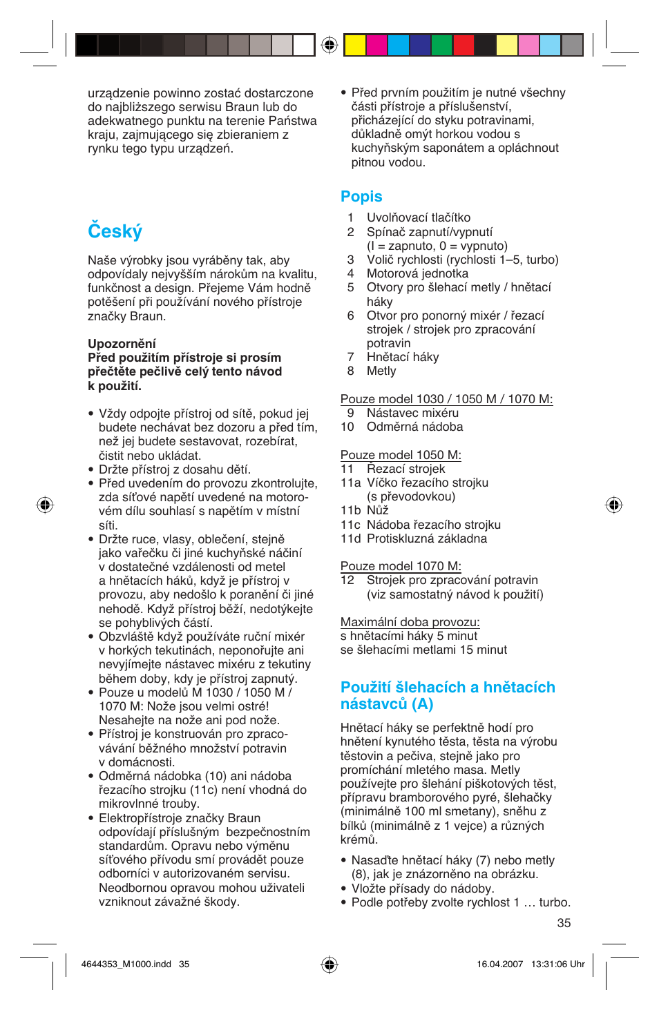 Český, Popis, Použití šlehacích a hnětacích nástavců (a) | Braun Multiquick M 1070 M User Manual | Page 35 / 70