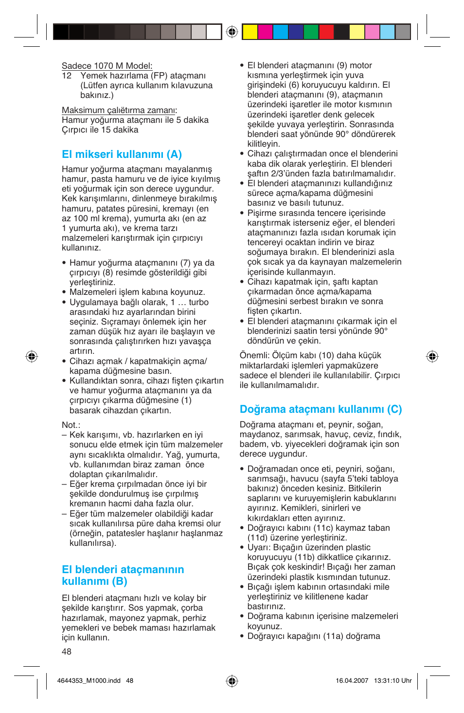 El mikseri kullanımı (a), El blenderi ataçmanının kullanımı (b), Doğrama ataçmanı kullanımı (c) | Braun Multiquick M 1070 M User Manual | Page 48 / 70
