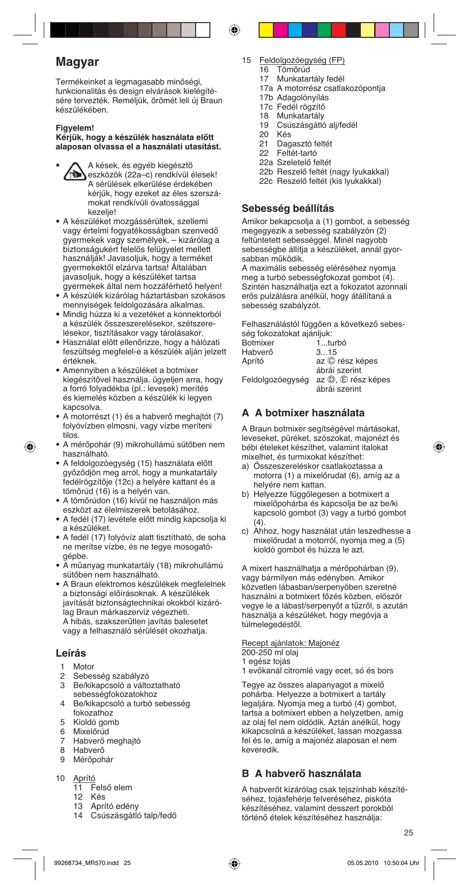 Magyar, Leírás, Sebesség beállítás | A a botmixer használata, B a habverő használata | Braun MR570 Patisserie User Manual | Page 25 / 55