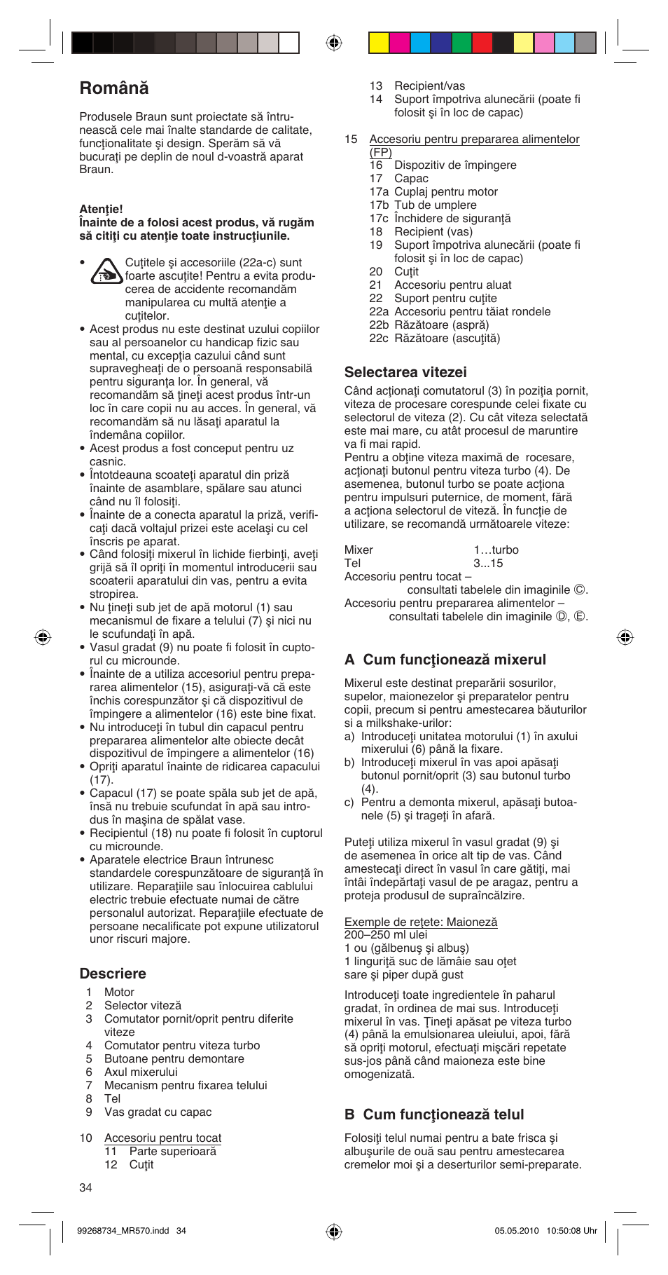Română, Descriere, Selectarea vitezei | A cum funcţionează mixerul, B cum funcţionează telul | Braun MR570 Patisserie User Manual | Page 34 / 55