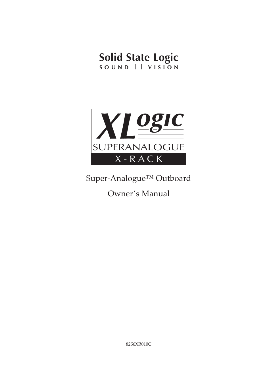 Solid state logic, Superanalogue x - r a c k | Solid State Logic X-Logic Series User Manual | Page 3 / 58
