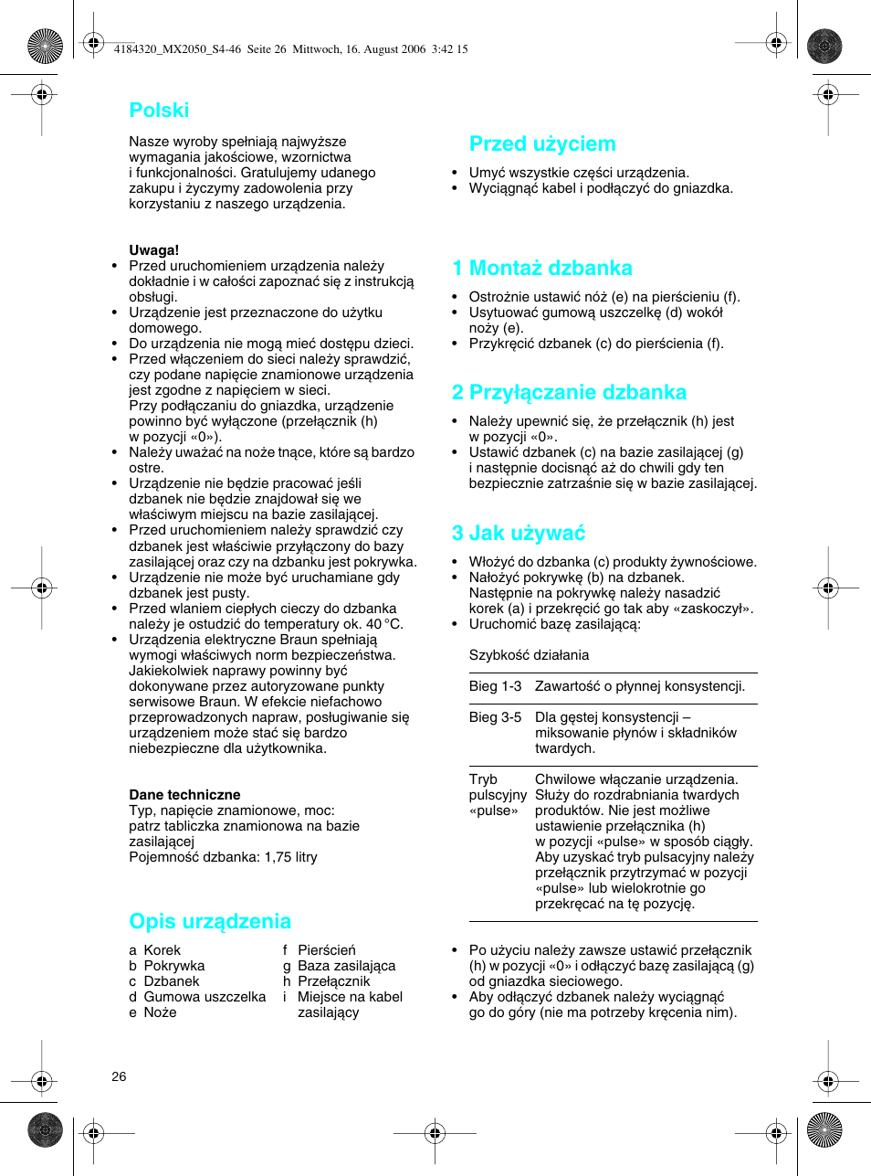 Polski, Opis urzàdzenia, Przed u˝yciem | 1 monta˝ dzbanka, 2 przy∏àczanie dzbanka, 3 jak u˝ywaç | Braun MX 2050 User Manual | Page 26 / 44
