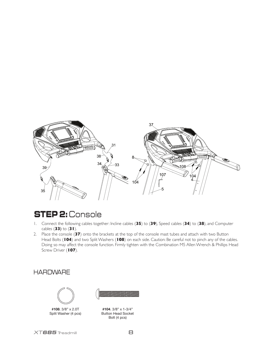 Step 2: console, Hardware | Spirit XT685 User Manual | Page 12 / 38