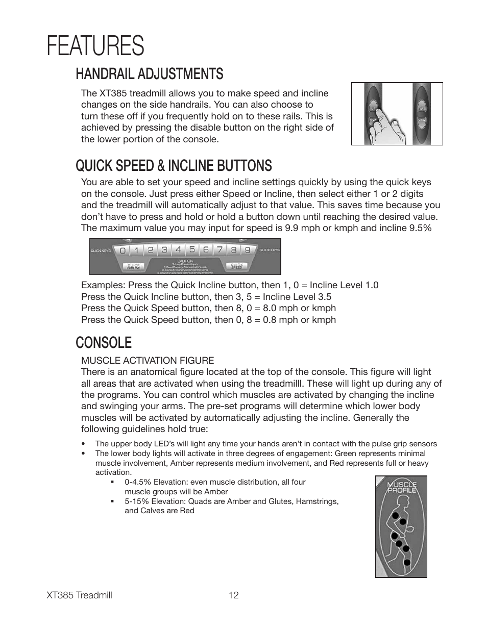 Features, Handrail adjustments, Quick speed & incline buttons console | Spirit XT385 User Manual | Page 14 / 32