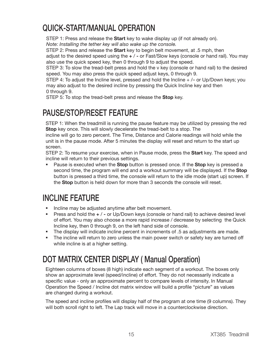 Incline feature, Dot matrix center display ( manual operation) | Spirit XT385 User Manual | Page 17 / 32